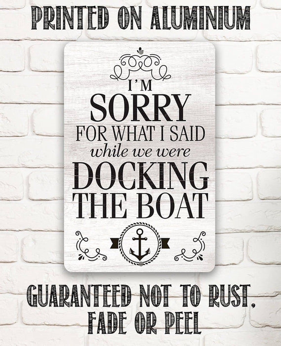 Sorry Boat - Metal Sign