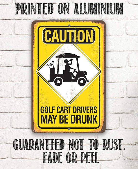 Caution Golf Cart Drivers - Metal Sign
