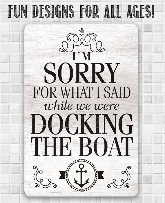 Sorry Boat - Metal Sign