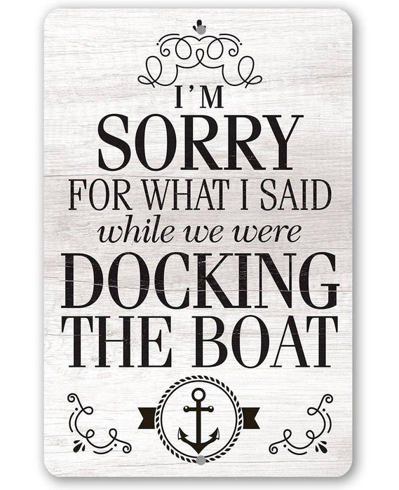 Sorry Boat - Metal Sign