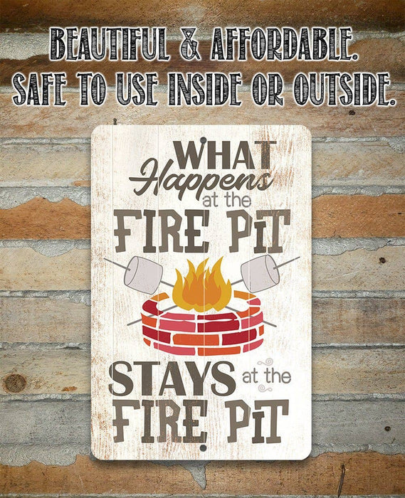 What Happens At The Firepit - Metal Sign