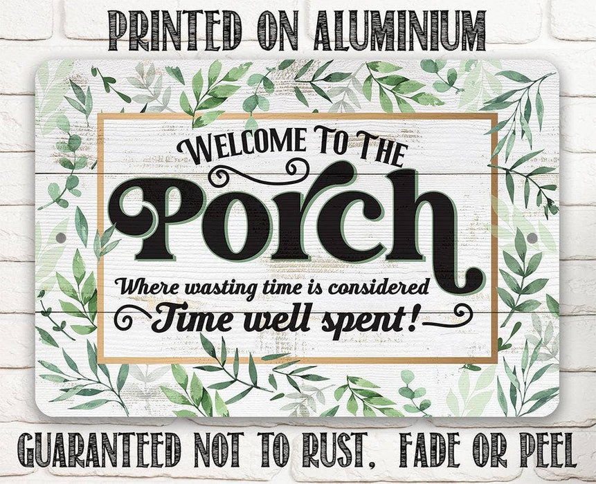 Wasting Time is Considered Time Well Spent - Metal Sign