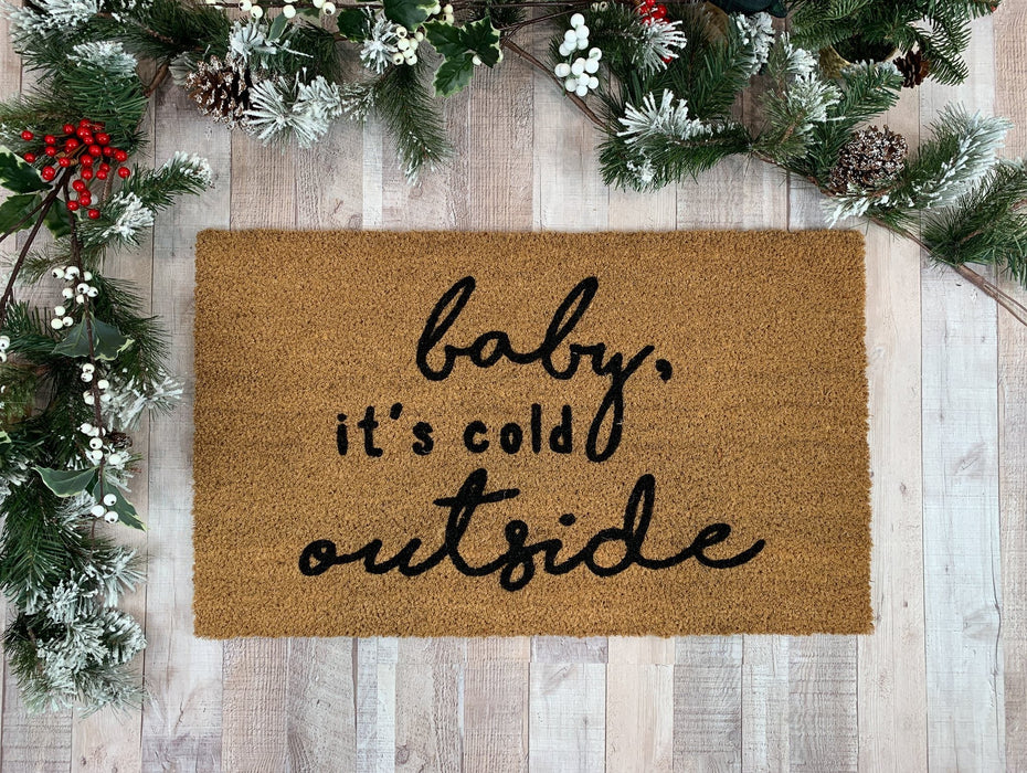 Baby It's Cold Outside Christmas Doormat