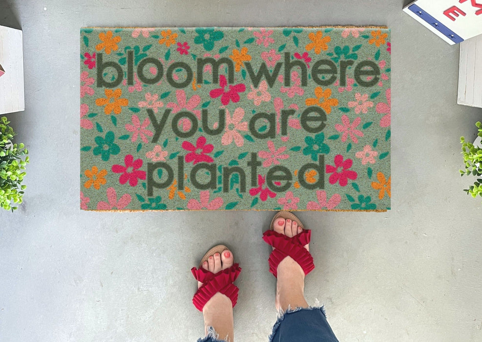 Bloom Where You Are Planted Floral Doormat