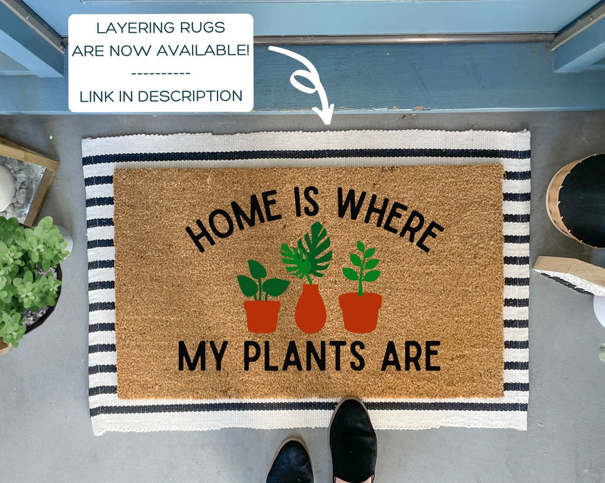 Home Is Where My Plants Are Funny Doormat