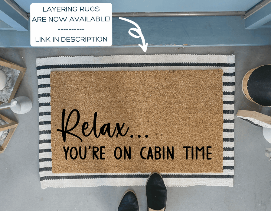 Relax You're On Cabin Time Doormat