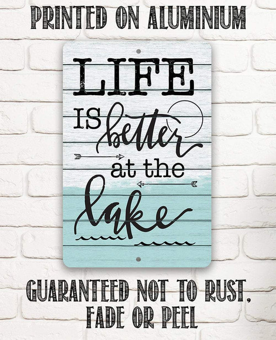 Life Is Better at The Lake 2 - Metal Sign