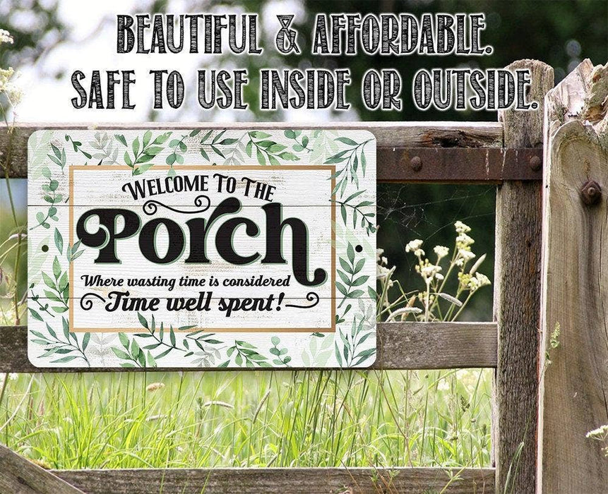 Wasting Time is Considered Time Well Spent - Metal Sign