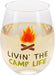 Livin' the Camp Life  18 oz Stemless Wine Glass
