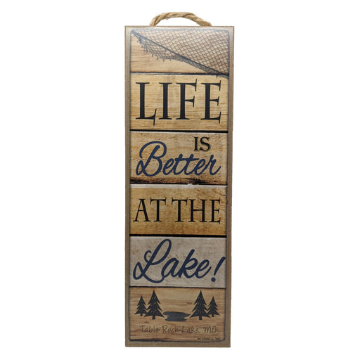 Life is Better at the Lake! Wood Sign